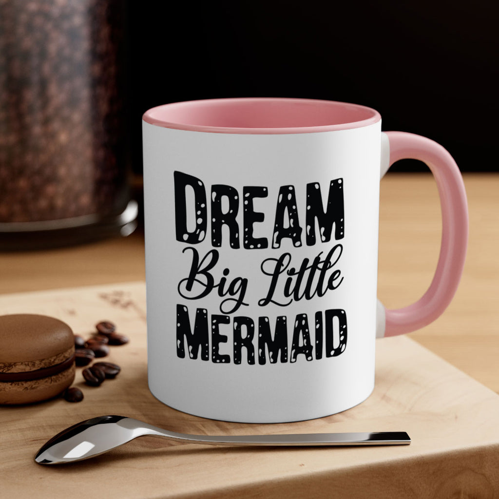 Dream Big Little Mermaid 134#- mermaid-Mug / Coffee Cup