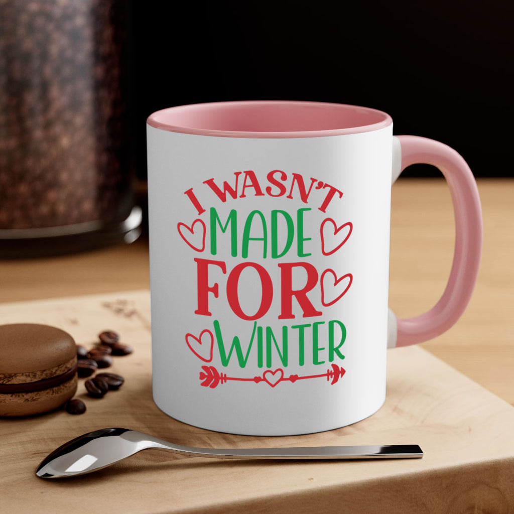 I Wasnt Made For Winter 236#- winter-Mug / Coffee Cup