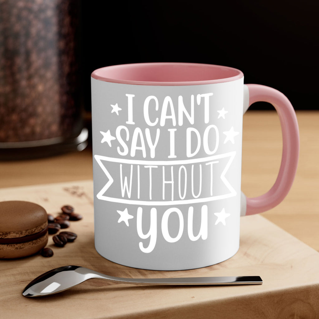I cant 38#- wedding-Mug / Coffee Cup