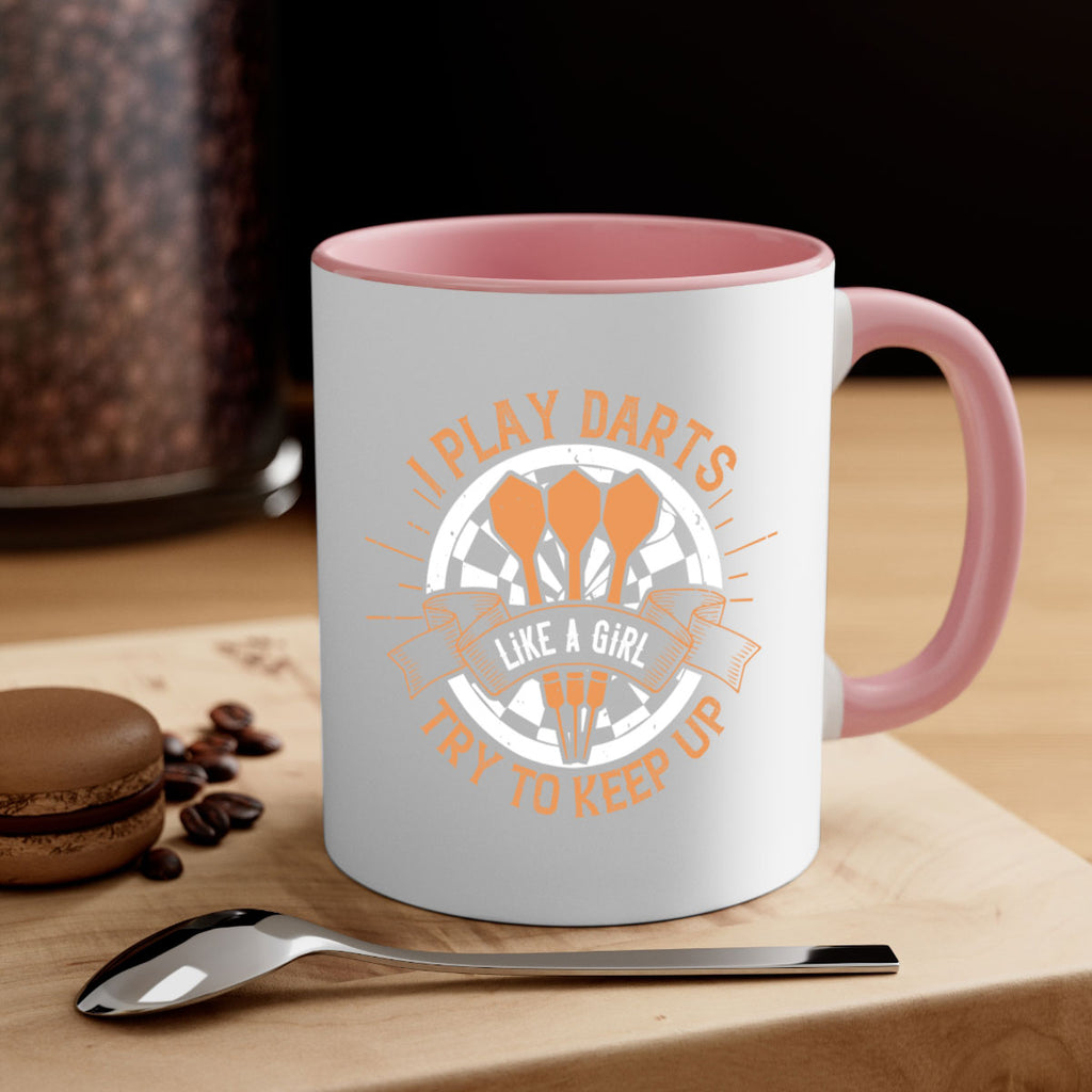 I play darts like a girl try to keep up 2046#- darts-Mug / Coffee Cup
