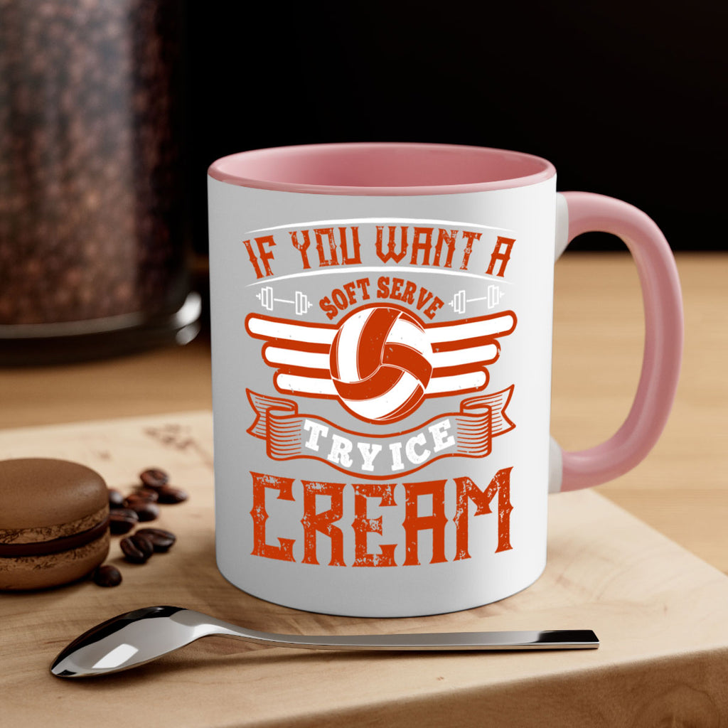 If you want a soft serve try ice cream Style 1033#- volleyball-Mug / Coffee Cup