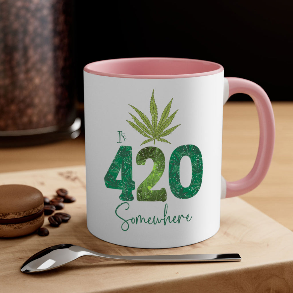 Its 420 Somewhere Sublimation 159#- marijuana-Mug / Coffee Cup
