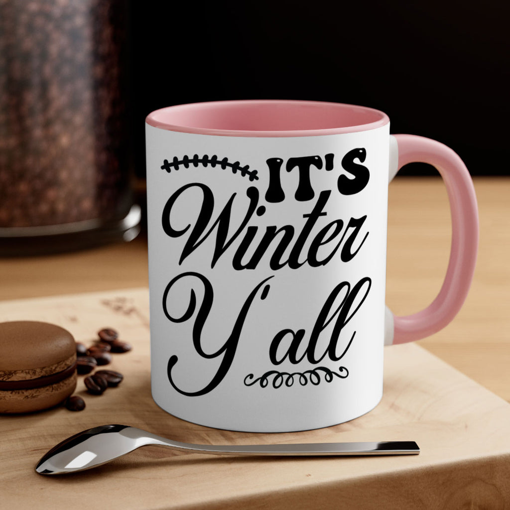 Its winter yall 275#- winter-Mug / Coffee Cup