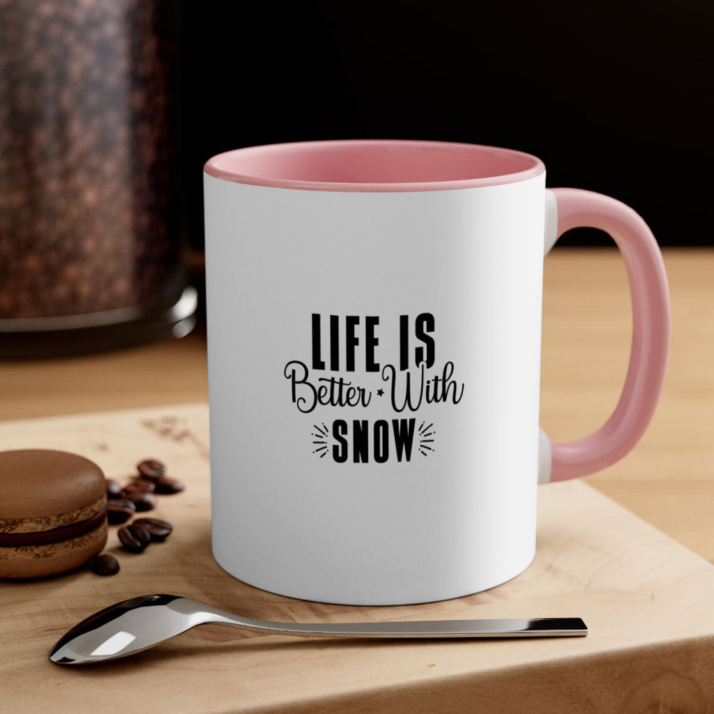 Life Is Better With Snow 300#- winter-Mug / Coffee Cup