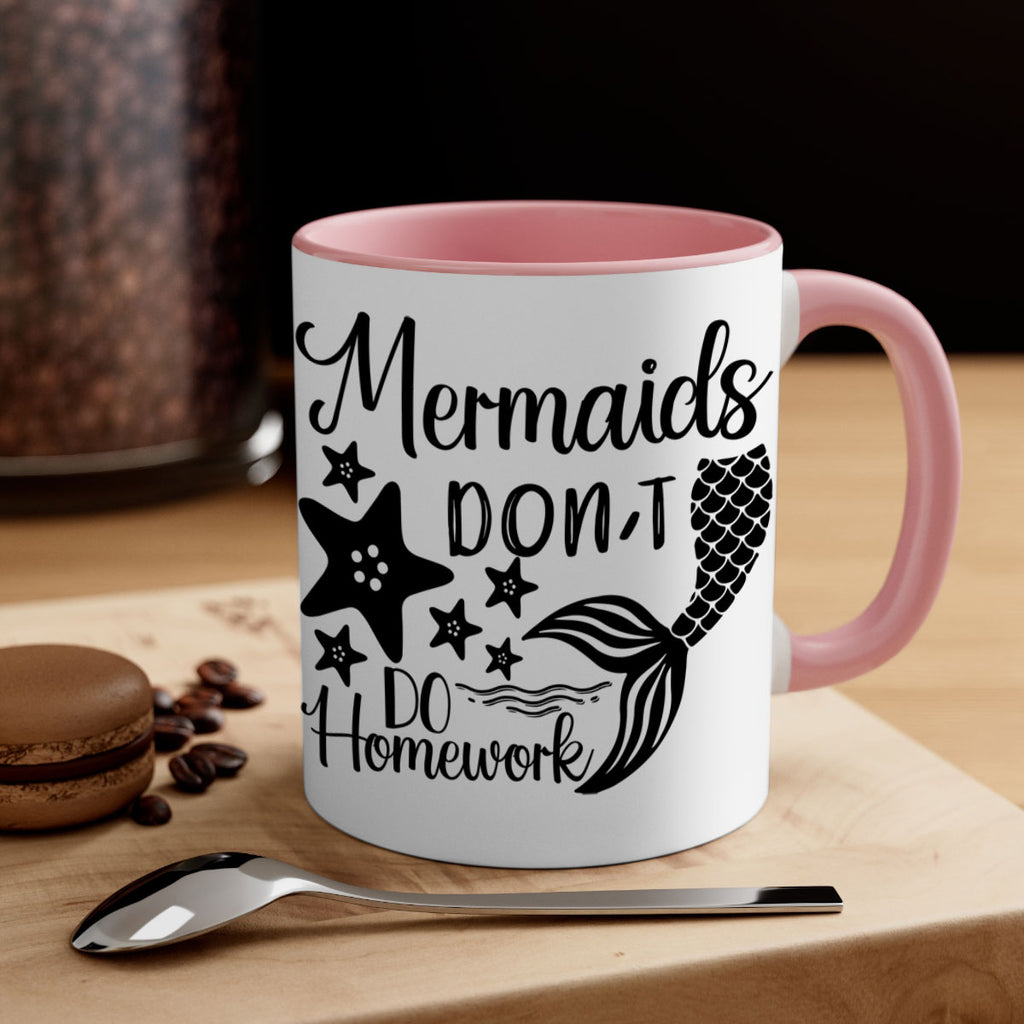 Mermaids dont do homework 486#- mermaid-Mug / Coffee Cup