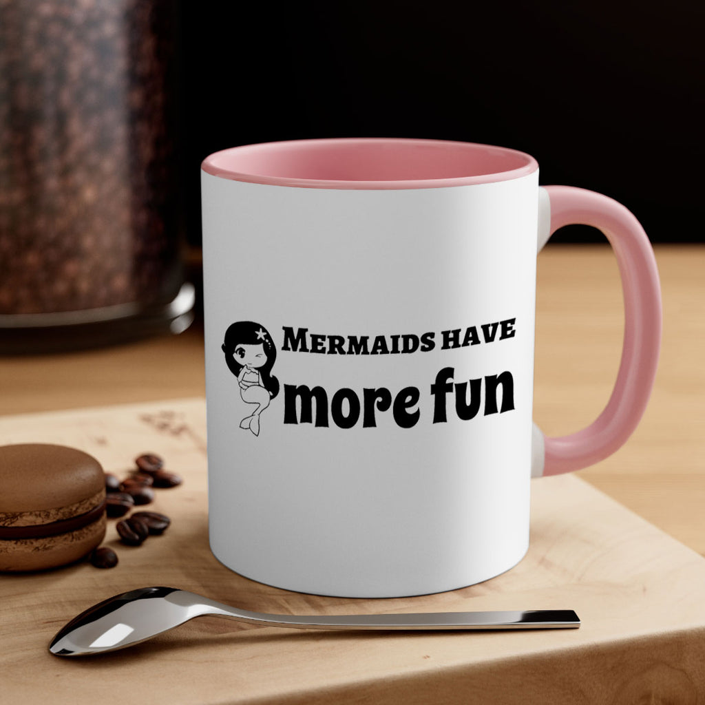 Mermaids have more fun 490#- mermaid-Mug / Coffee Cup