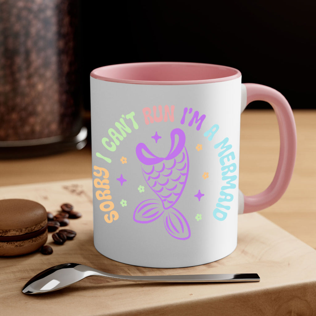 Sorry I Cant Run Im 611#- mermaid-Mug / Coffee Cup