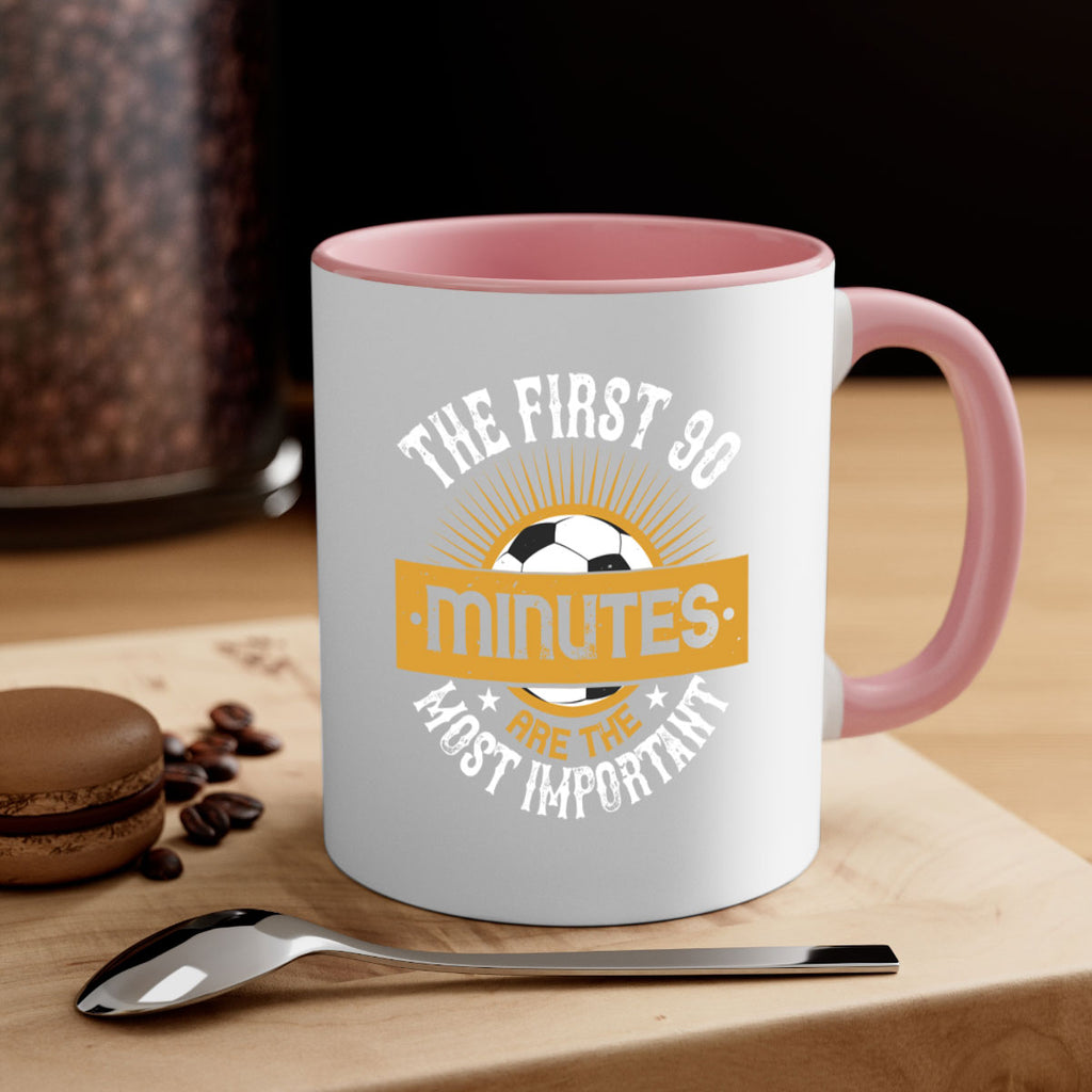 The first minutes are the most important 202#- soccer-Mug / Coffee Cup