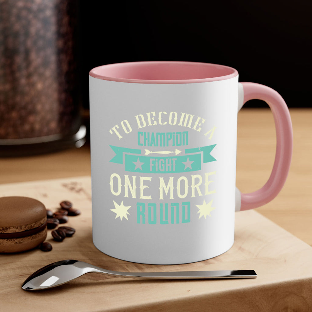 To become a champion fight one more round 1773#- boxing-Mug / Coffee Cup