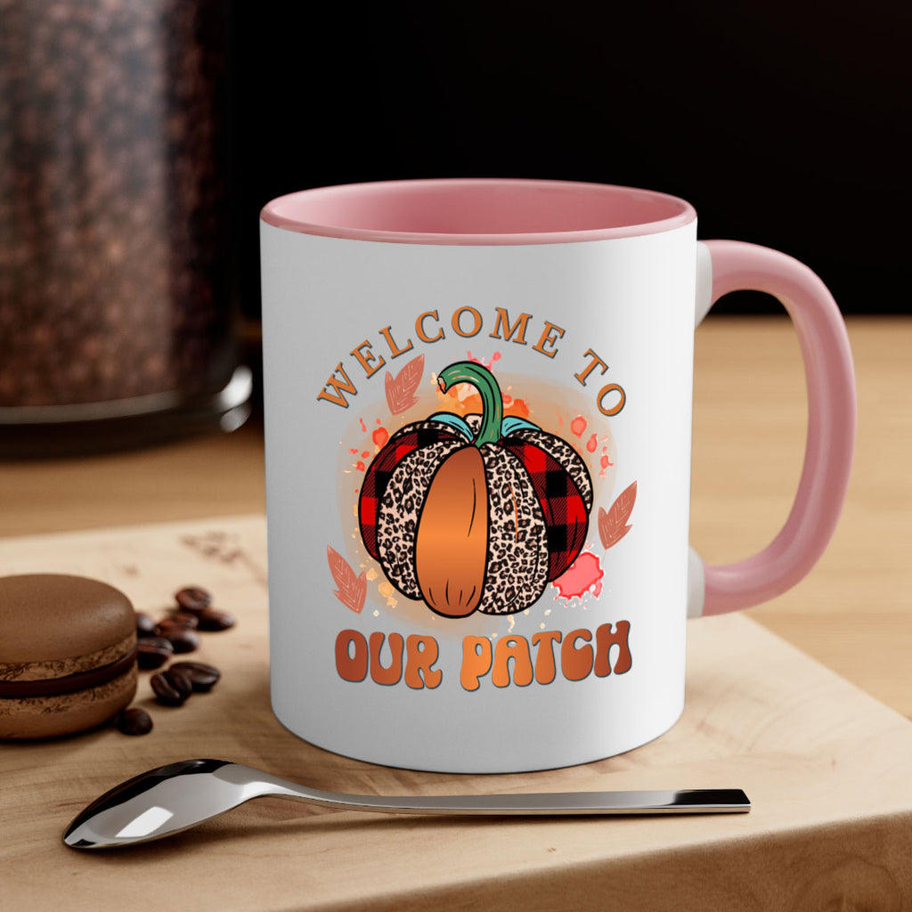 Welcome To Our Patch 635#- fall-Mug / Coffee Cup