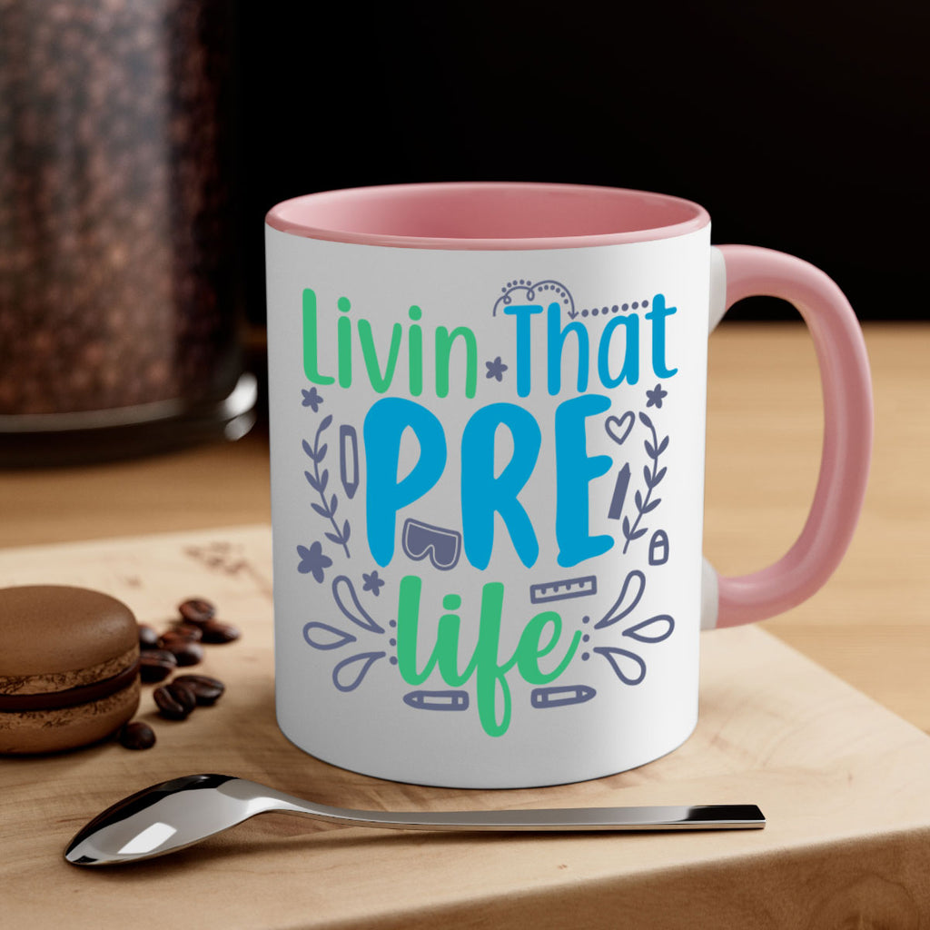 livin that pre life 19#- preK-Mug / Coffee Cup