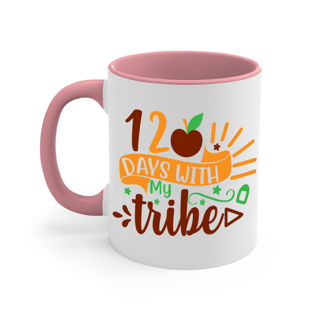 11 120 days with my tribe 41#- 100 days-Mug / Coffee Cup