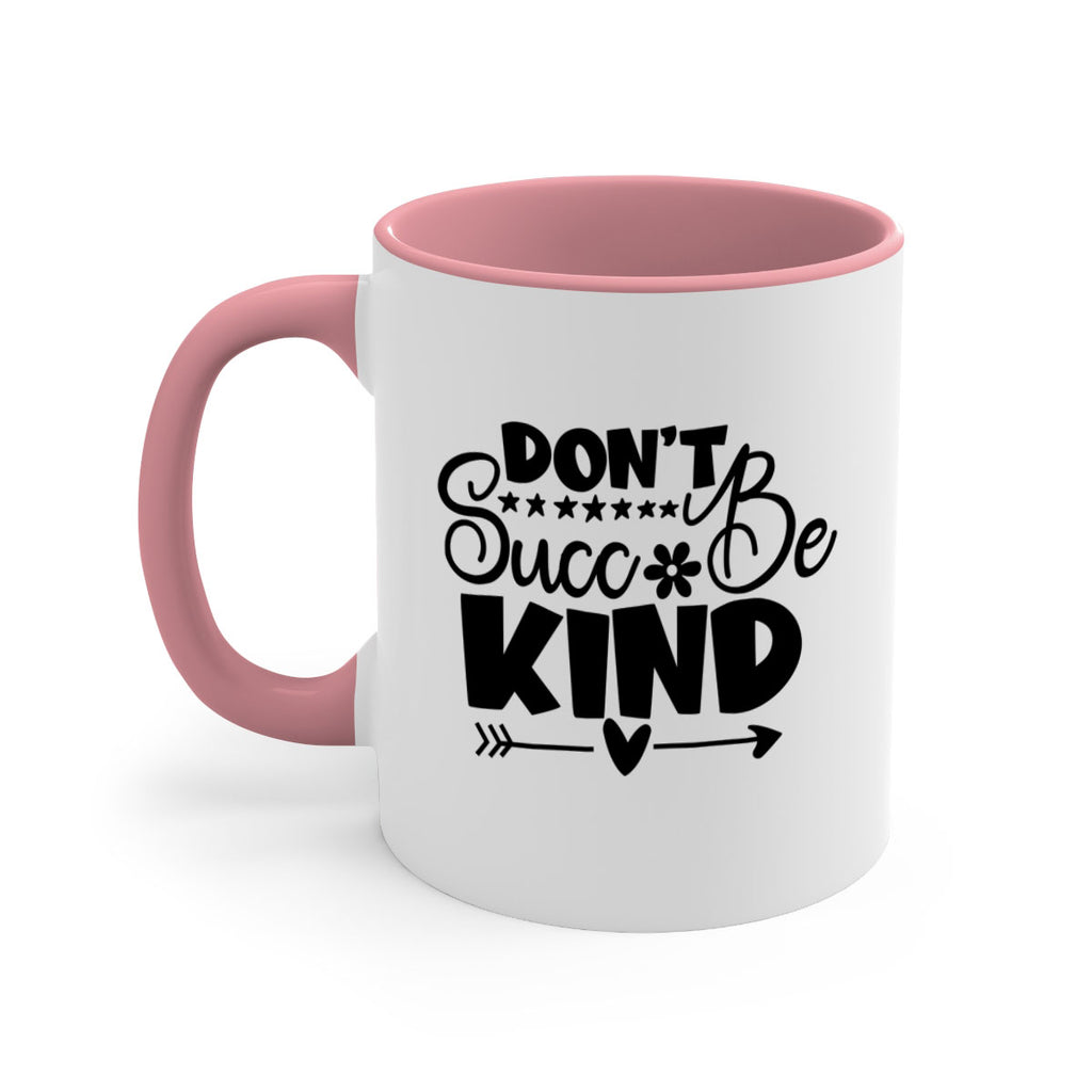 Dont Succ Be Kind 94#- winter-Mug / Coffee Cup