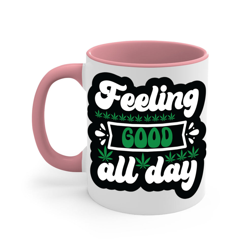 Feeling good all day 82#- marijuana-Mug / Coffee Cup