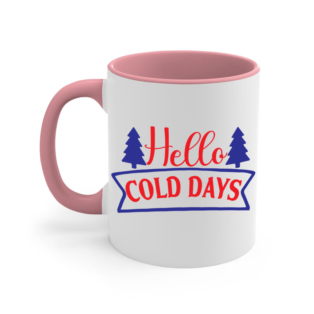 Hello Cold Days 172#- winter-Mug / Coffee Cup