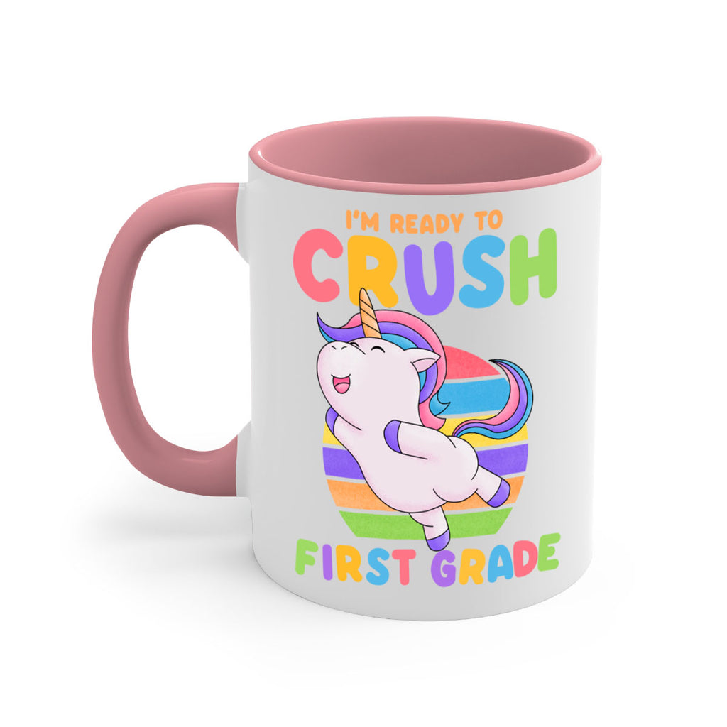 Im Ready to Crush 1st 11#- First Grade-Mug / Coffee Cup