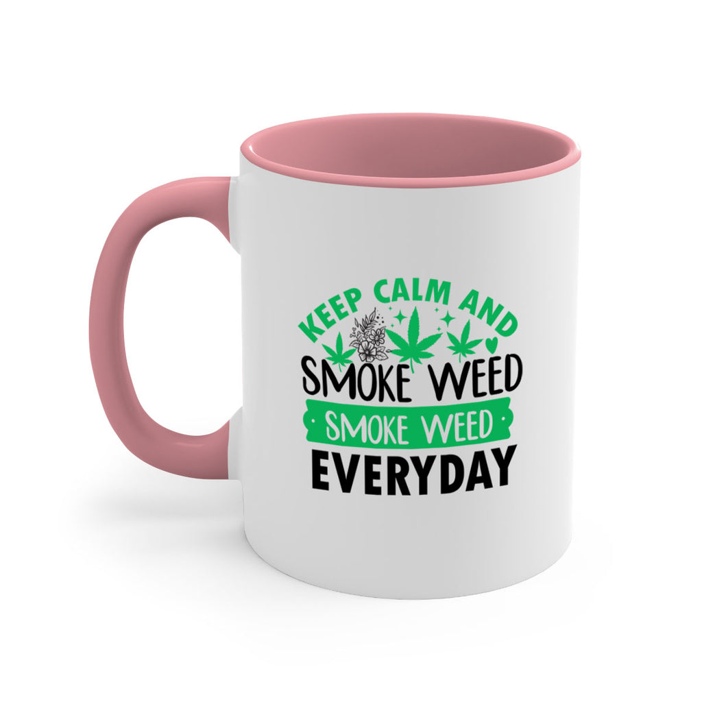 Keep Calm And Smoke Weed EveryDay 171#- marijuana-Mug / Coffee Cup