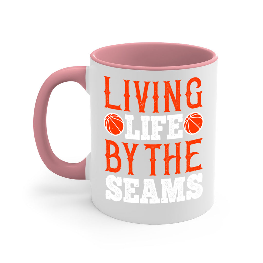 Living life by the seams 770#- basketball-Mug / Coffee Cup