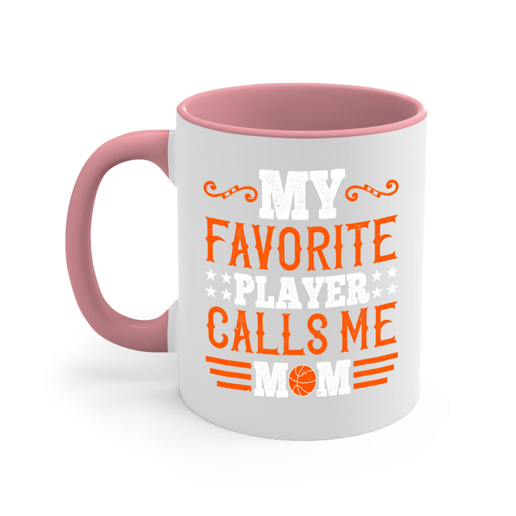 My favorite player calls me mom 1866#- basketball-Mug / Coffee Cup
