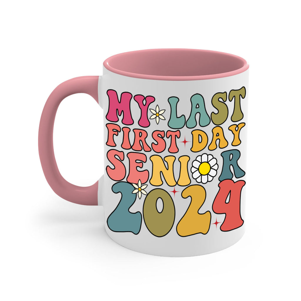 My last first day senior 2024 6#- 12th grade-Mug / Coffee Cup