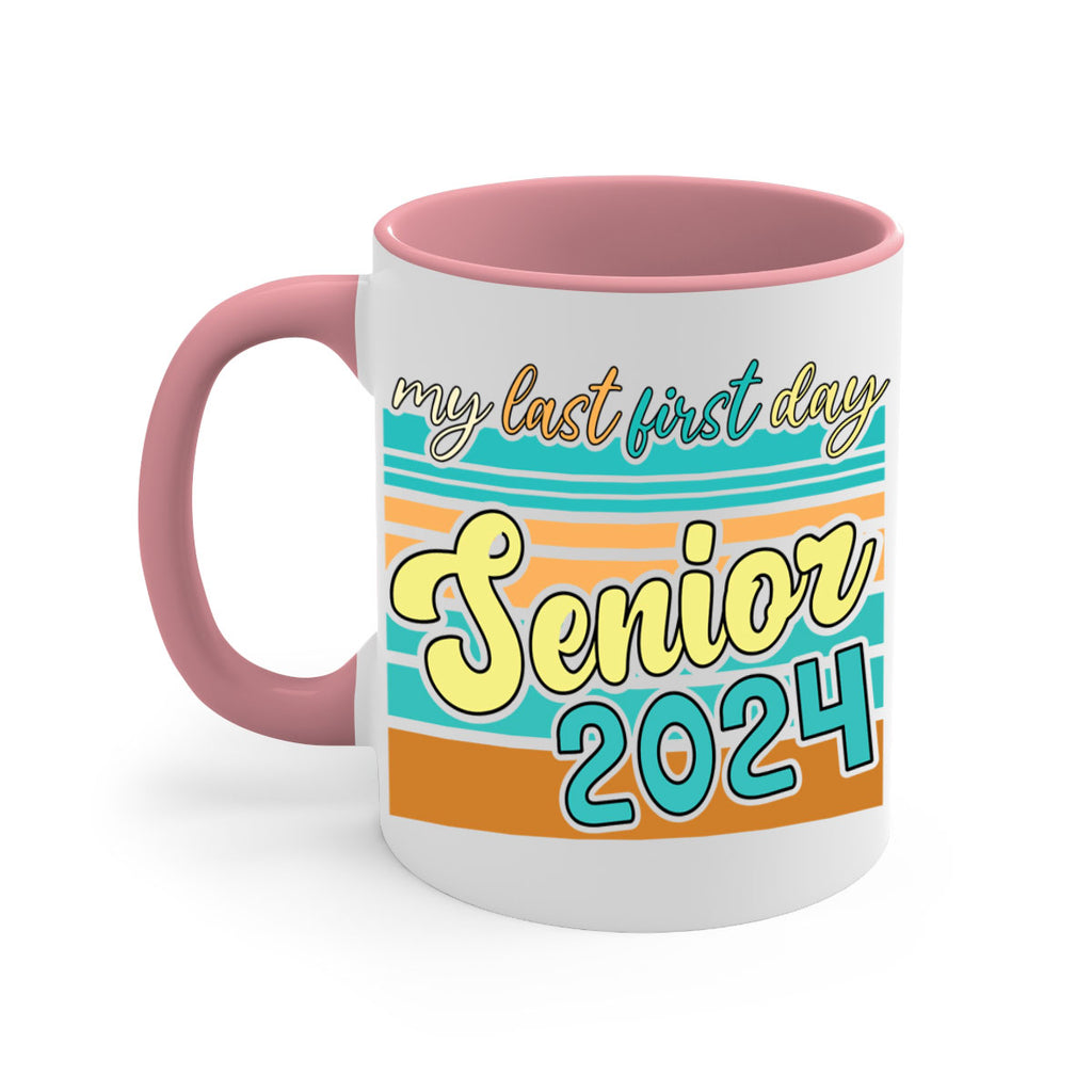 My last first day senior 2024 7#- 12th grade-Mug / Coffee Cup
