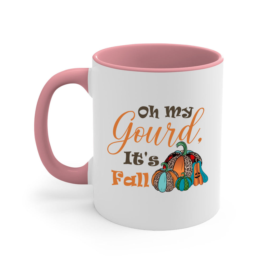 Oh My Gourd It s Fall 458#- fall-Mug / Coffee Cup