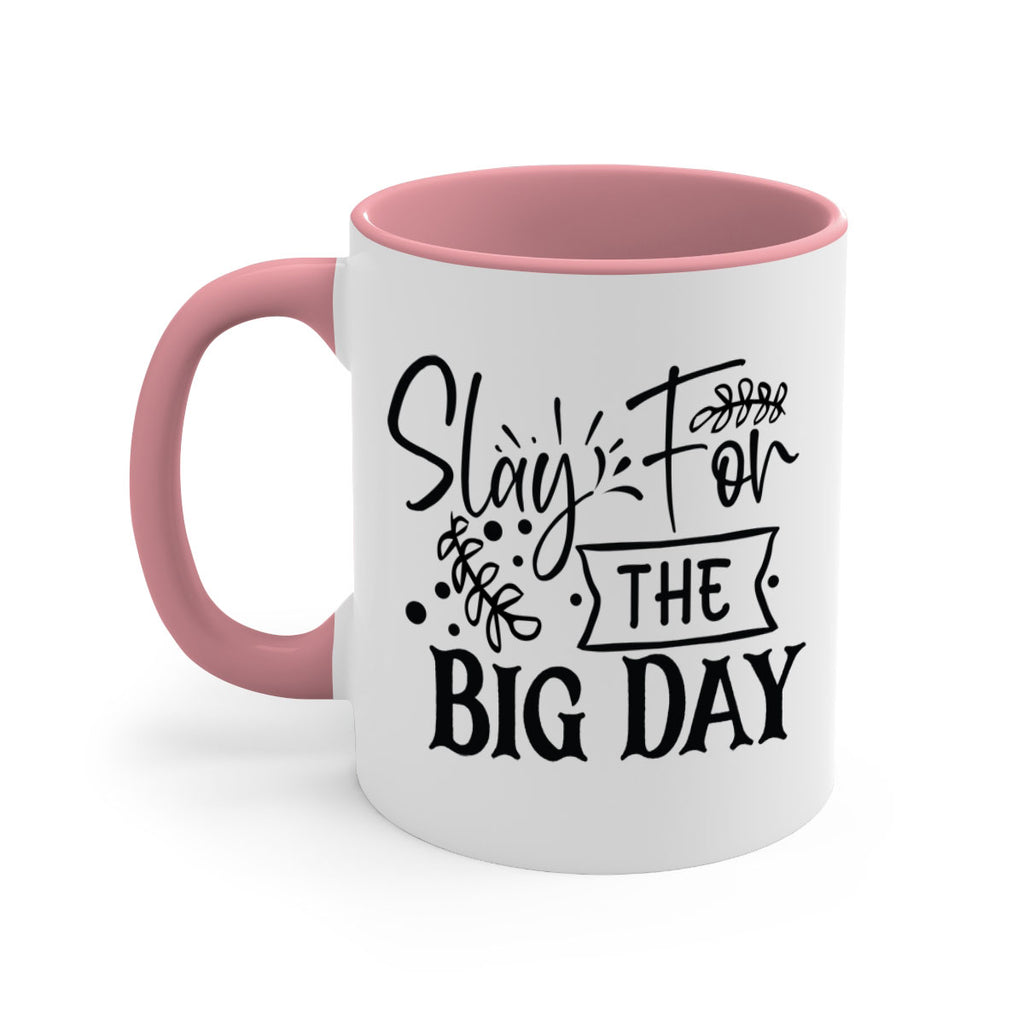 Slay For The Big Day 23#- wedding-Mug / Coffee Cup