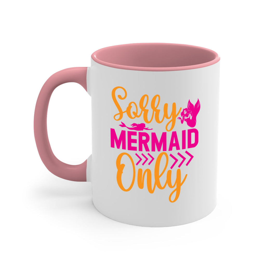 Sorry Mermaid Only 602#- mermaid-Mug / Coffee Cup