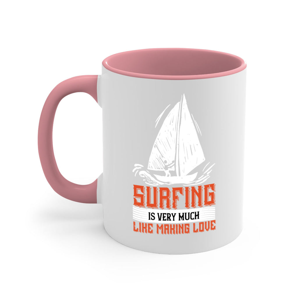 Surfing is very much like making love 2393#- surfing-Mug / Coffee Cup
