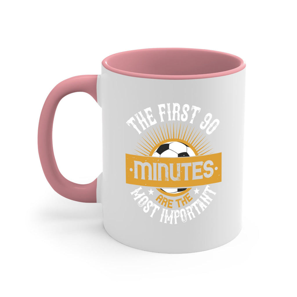 The first minutes are the most important 202#- soccer-Mug / Coffee Cup