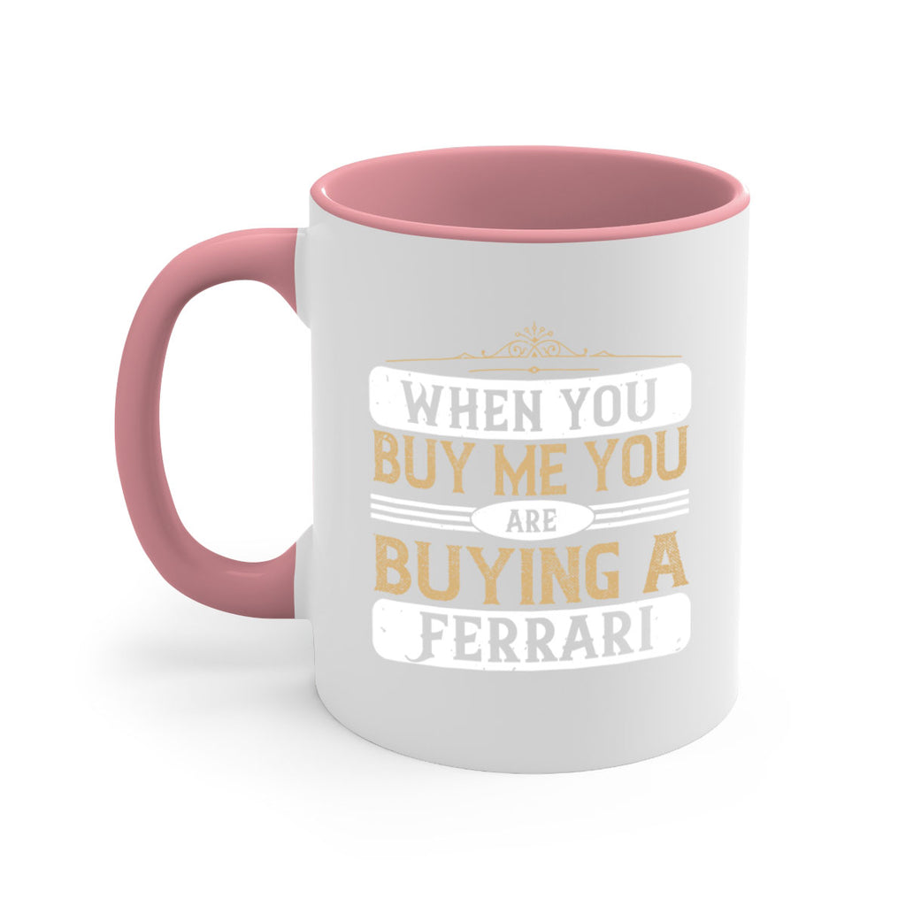 When you buy me you are buying a Ferrari 61#- soccer-Mug / Coffee Cup