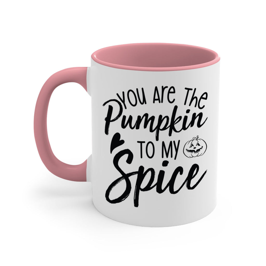 You Are The Pumpkin To My Spice 656#- fall-Mug / Coffee Cup