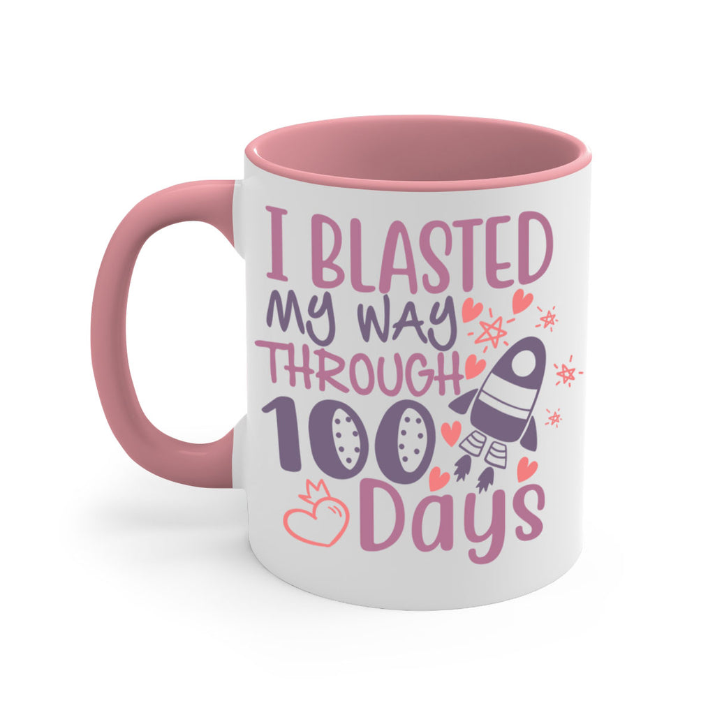 i blassted my way through 100 days 11#- 100 days-Mug / Coffee Cup