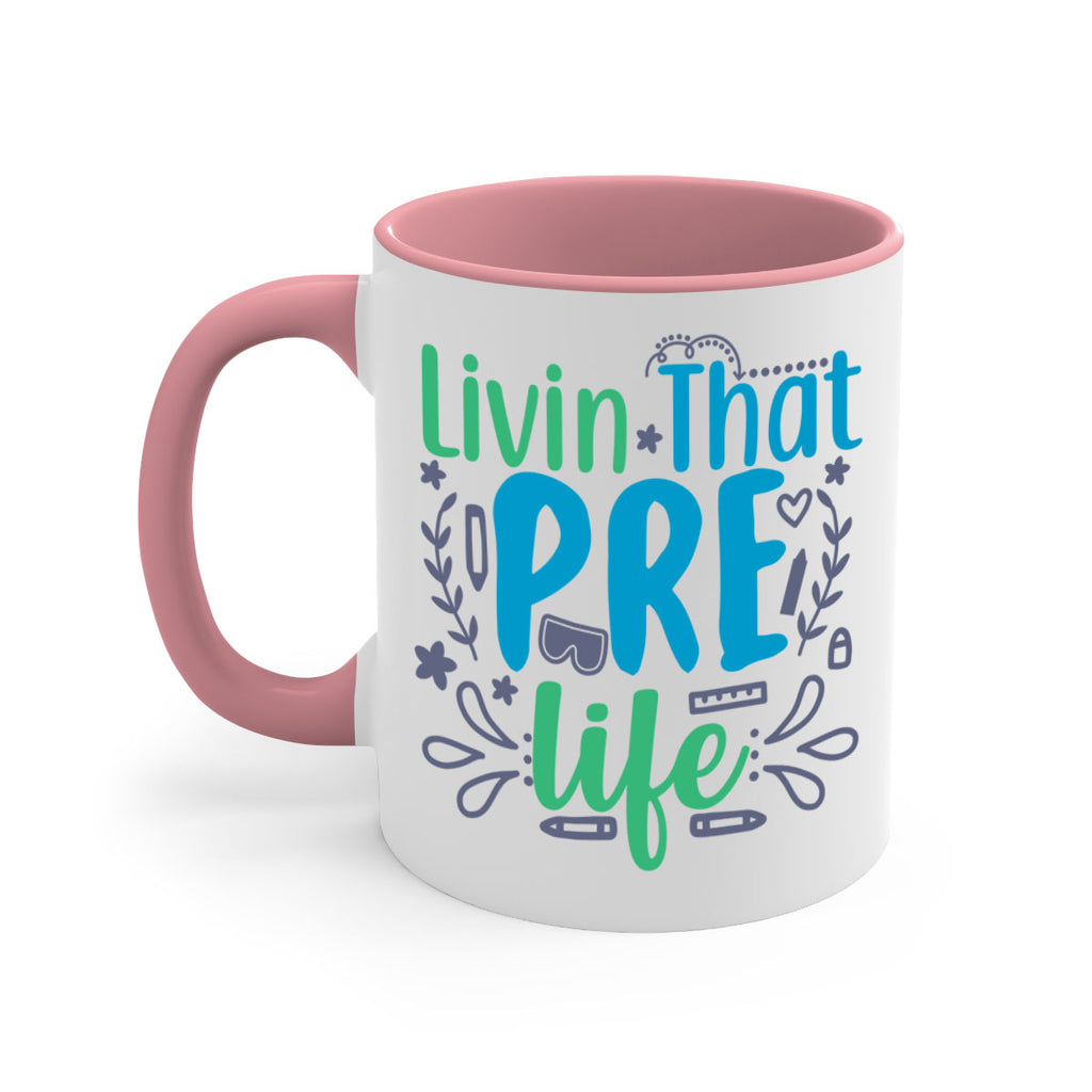 livin that pre life 19#- preK-Mug / Coffee Cup