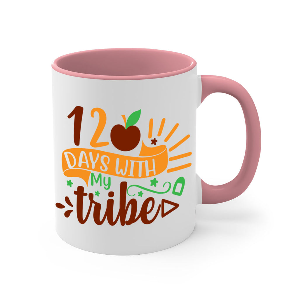 11 120 days with my tribe 41#- 100 days-Mug / Coffee Cup