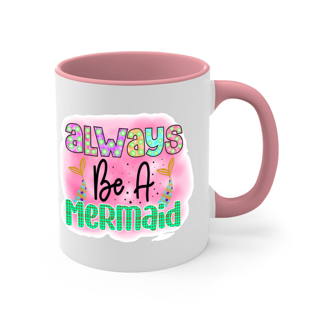 Always Be A Mermaid 13#- mermaid-Mug / Coffee Cup