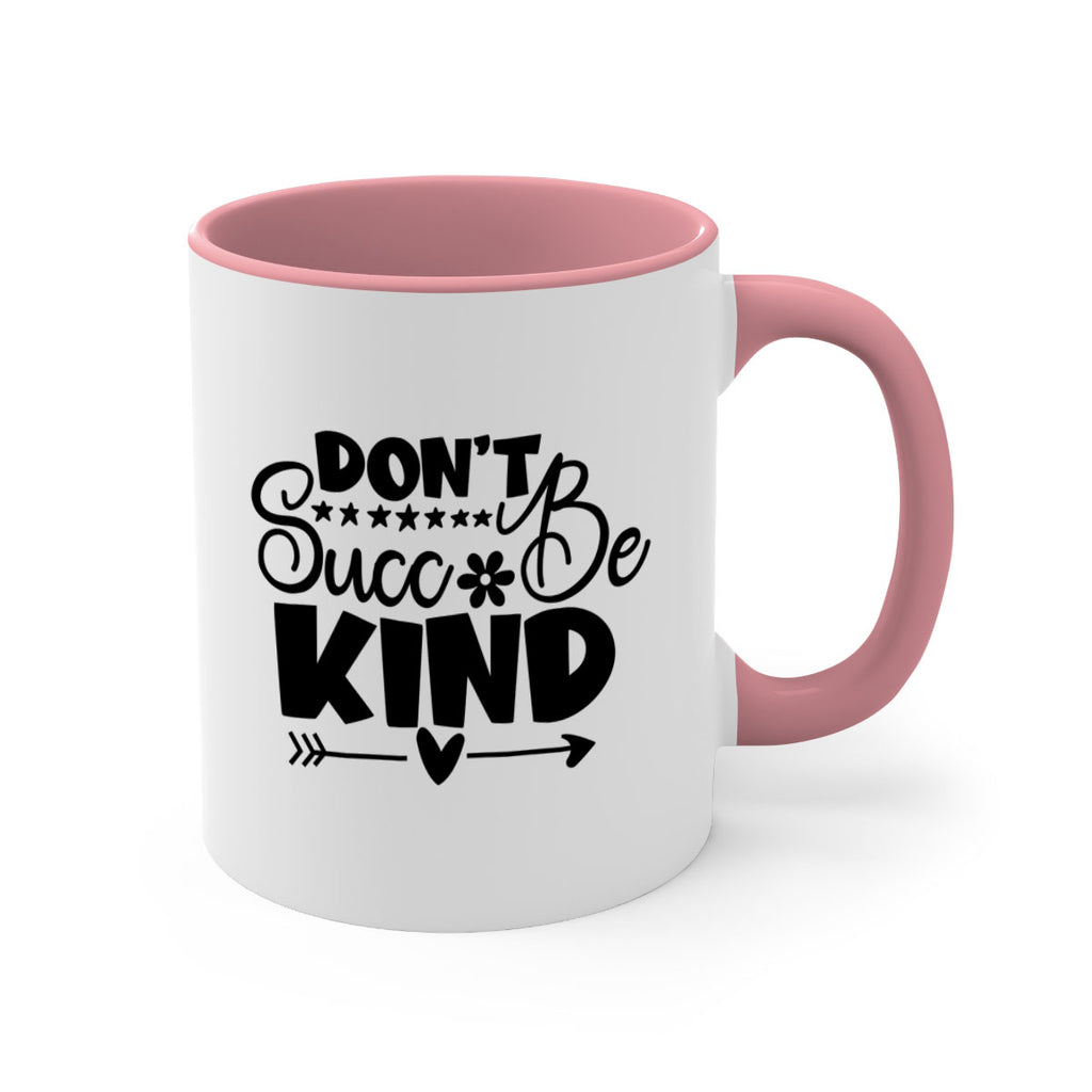 Dont Succ Be Kind 94#- winter-Mug / Coffee Cup