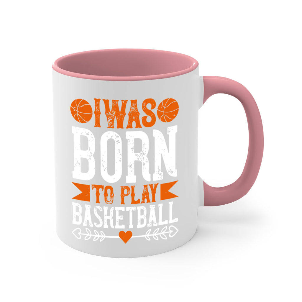 I was born to play basketball 1086#- basketball-Mug / Coffee Cup