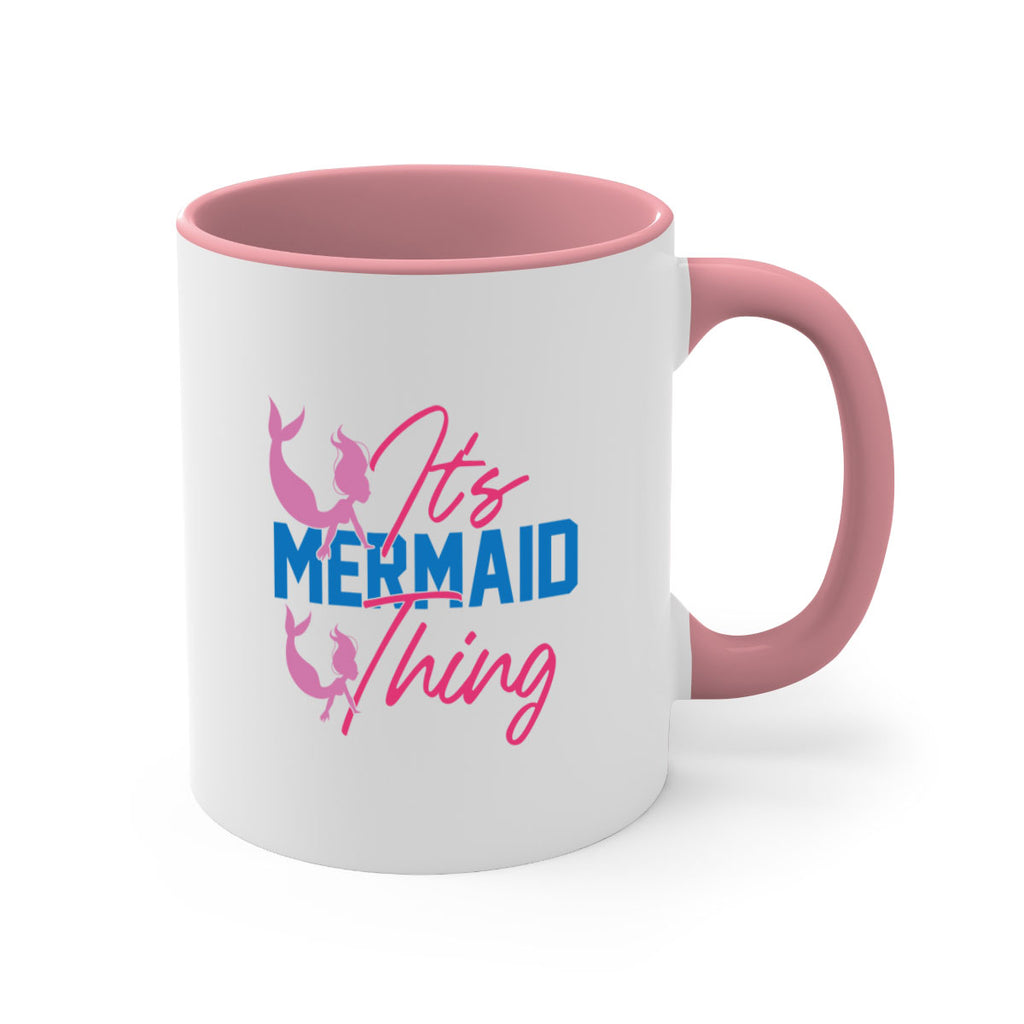 Its Mermaid Thing 284#- mermaid-Mug / Coffee Cup