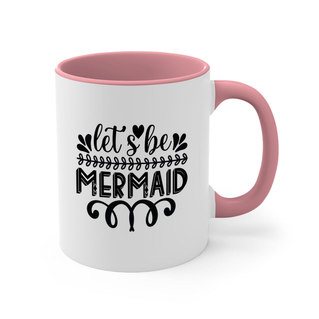 Lets be mermaid 291#- mermaid-Mug / Coffee Cup