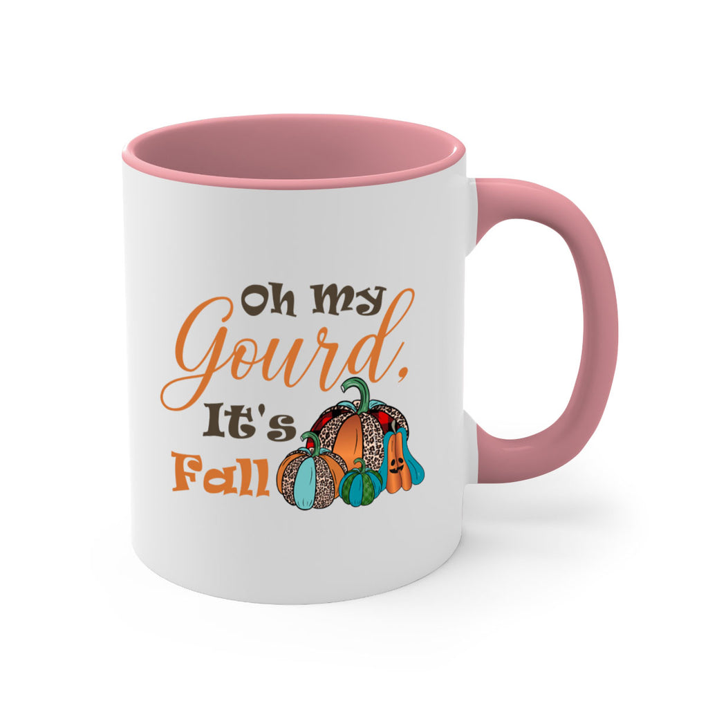 Oh My Gourd It s Fall 458#- fall-Mug / Coffee Cup