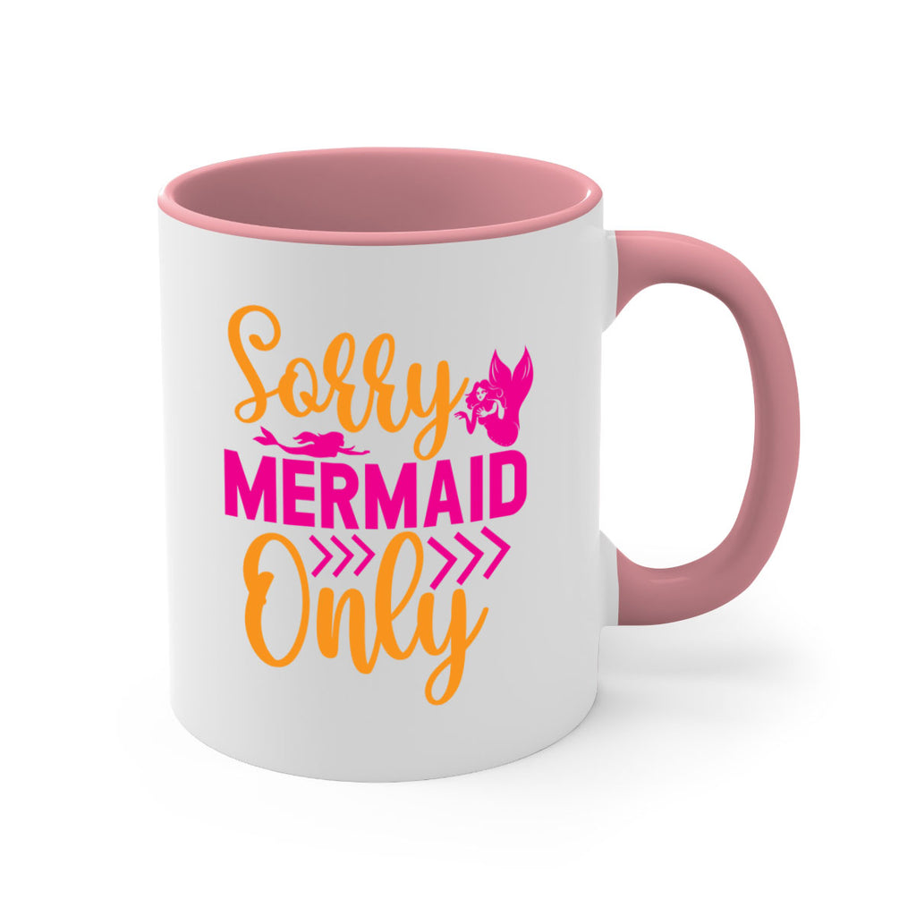 Sorry Mermaid Only 602#- mermaid-Mug / Coffee Cup