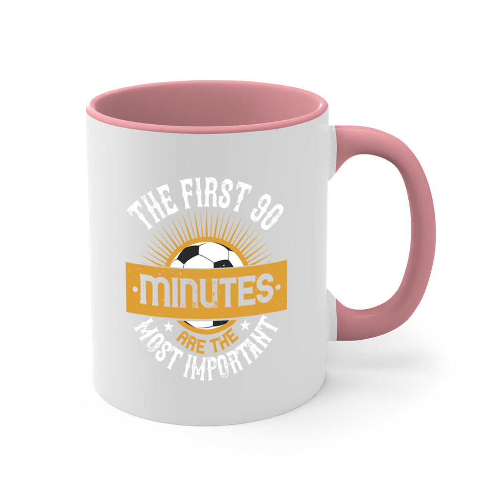 The first minutes are the most important 202#- soccer-Mug / Coffee Cup