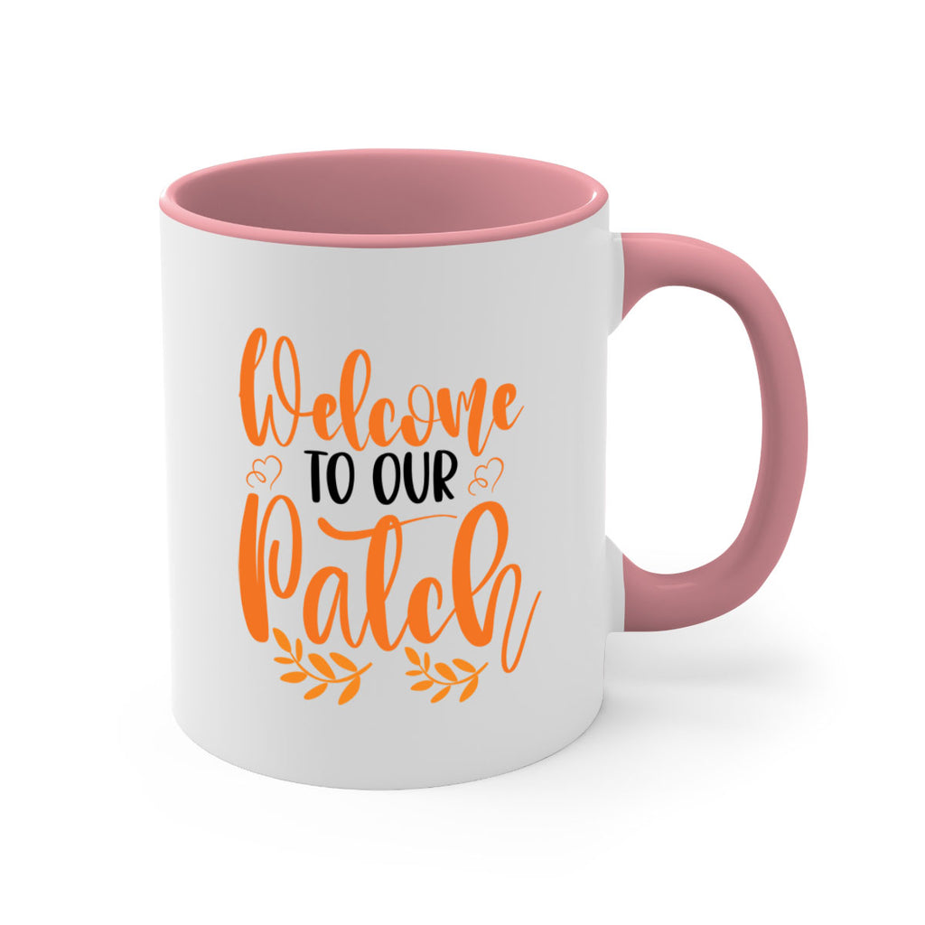 Welcome To Our Patch 633#- fall-Mug / Coffee Cup