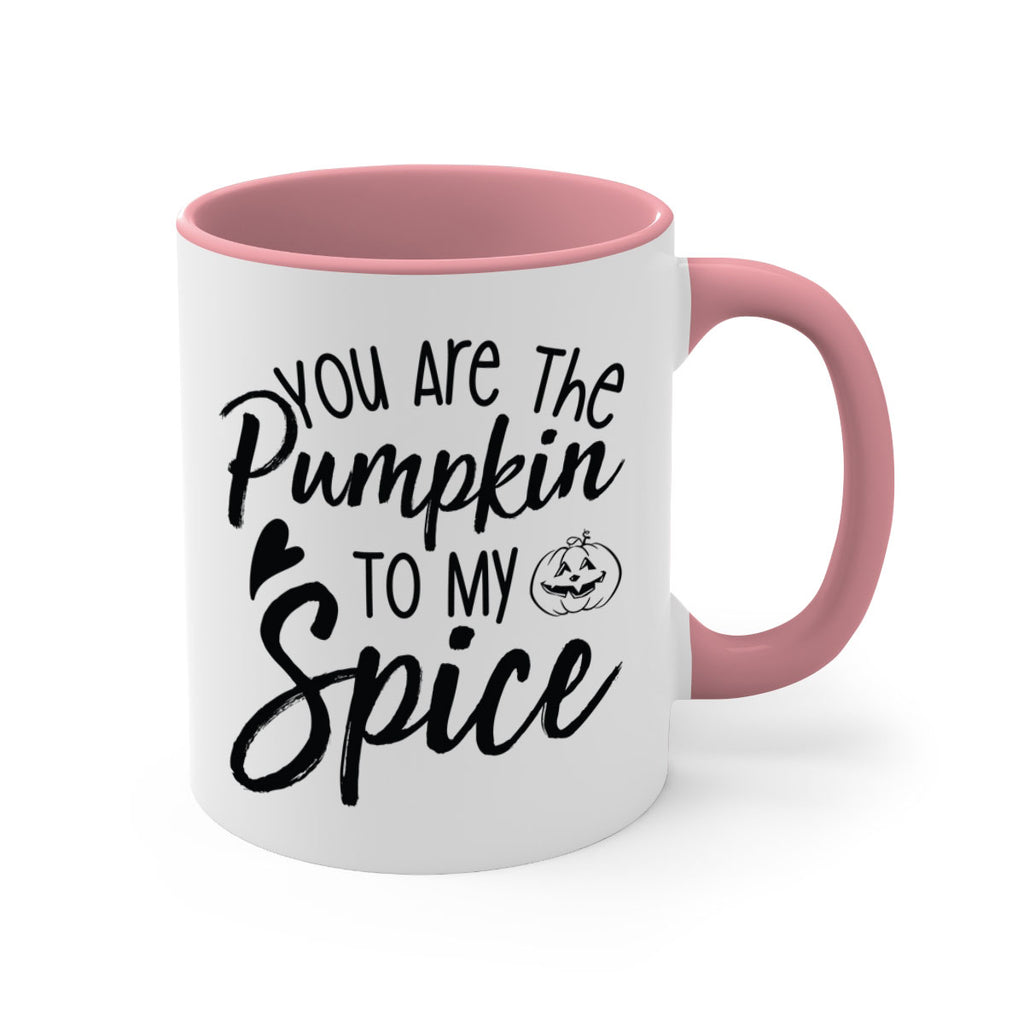 You Are The Pumpkin To My Spice 656#- fall-Mug / Coffee Cup