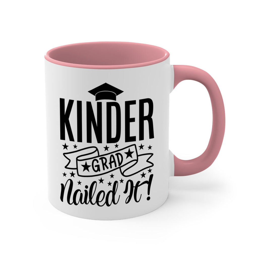 kinder grad nailed it! 01 14#- preK-Mug / Coffee Cup