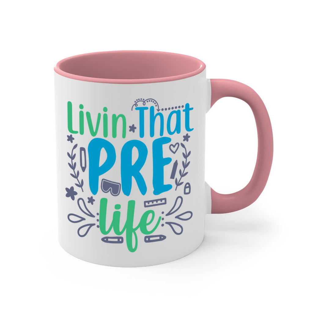 livin that pre life 19#- preK-Mug / Coffee Cup