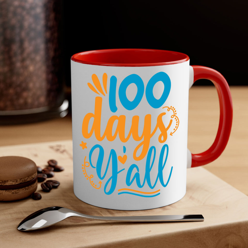 100 days yalll 26#- 100 days-Mug / Coffee Cup