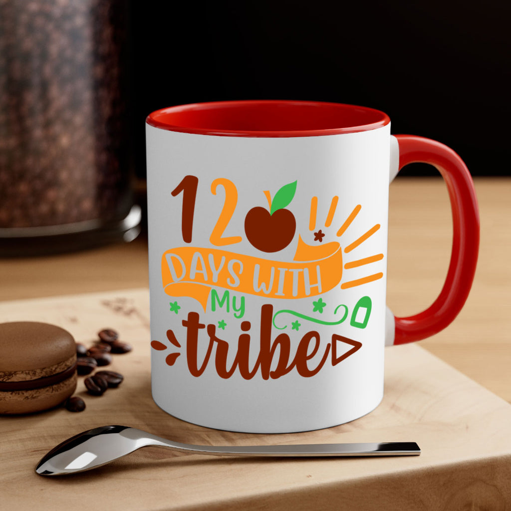 11 120 days with my tribe 41#- 100 days-Mug / Coffee Cup