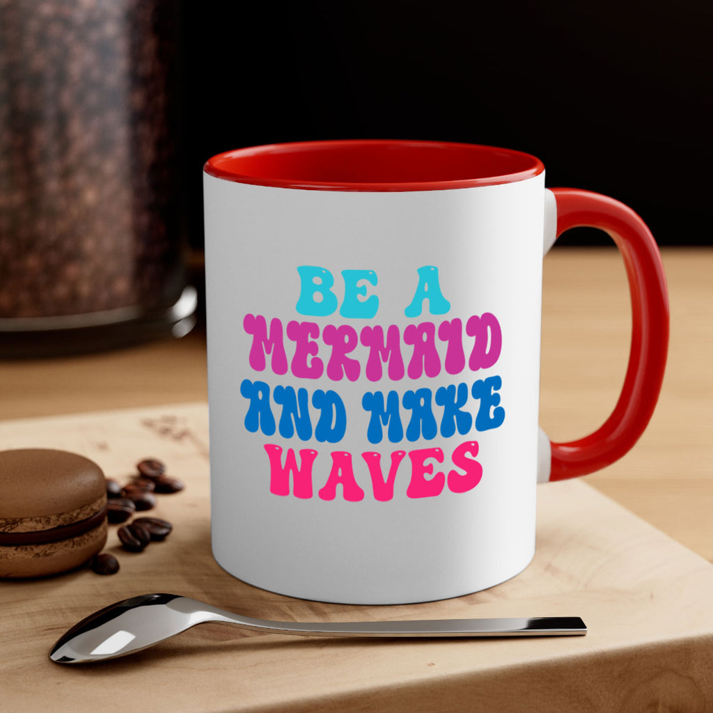 Be A Mermaid And Make Waves 48#- mermaid-Mug / Coffee Cup